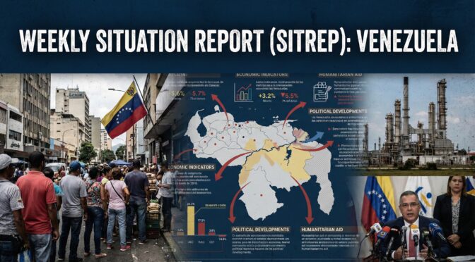 Venezuela SITREP – Week Ending January 24, 2026